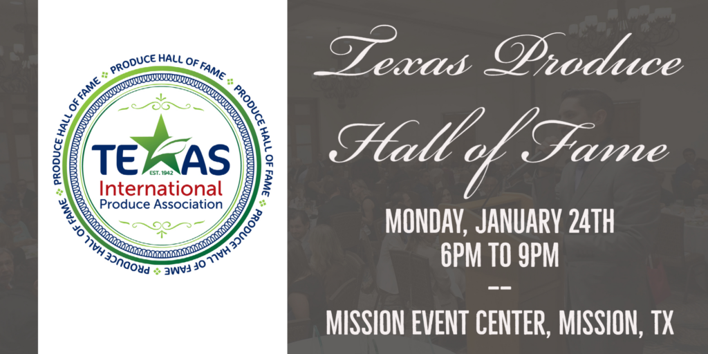 Industry leaders to be feted by Texas International Produce Association